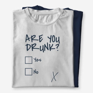 Smešna majica z napisom Are you drunk in križcem, ki ni v nobenem od kvadratkov, primerna za zabave ali kot smešno darilo za rojstni dan za fanta, očeta, punco, prijatelje.
