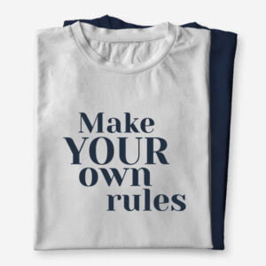 Majica z napisom Make your own rules, uniseks, moška in ženska majica s kratkimi rokavi s tiskom na majico, primerna za darilo za rojstni dan.